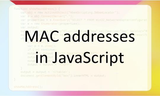 MAC addresses - JavaScript