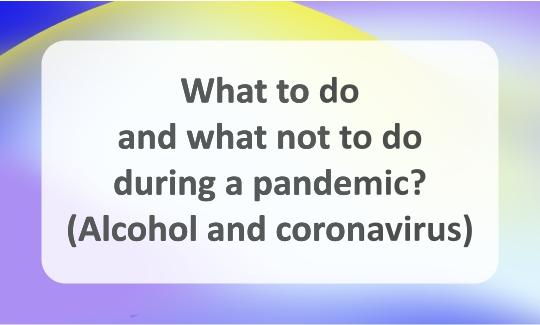 Do's and don'ts during a pandemic
